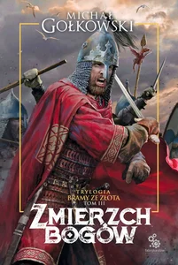Bramy ze złota Tom 3 Zmierzch bogów