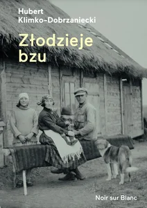 Złodzieje bzu Złodzieje bzu