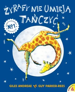 Żyrafy nie umieją tańczyć wyd.2 Żyrafy nie umieją tańczyć wyd.2