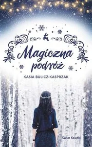 Magiczna podróż Magiczna podróż