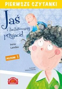 Pierwsze czytanki Jaś i zaczarowany przyjaciel Poziom 3
