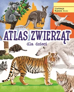 Atlas zwierząt dla dzieci Atlas zwierząt dla dzieci