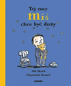 Tej nocy Miś chce być duży Tej nocy Miś chce być duży