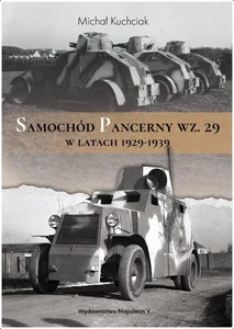 Samochód pancerny wz. 29 w latach 1929-1939 Samochód pancerny wz. 29 w latach 1929-1939