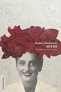 Cień w cień. za cieniem Zuzanny Ginczanki