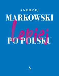 Lepiej po polsku Lepiej po polsku