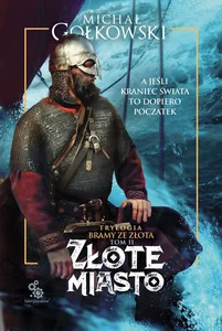 Złote miasto Trylogia Bramy ze złota Tom 2