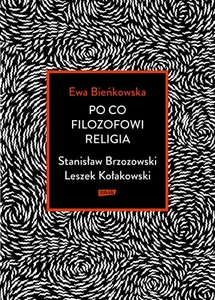 Po co filozofowi religia Stanisław Brzozowski Leszek Kołakowski