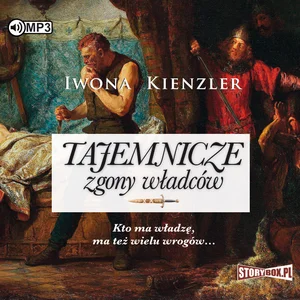 Tajemnicze zgony władców Tajemnicze zgony władców