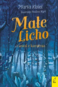 Małe Licho i anioł z kamienia Małe Licho i anioł z kamienia