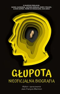 Głupota Nieoficjalna biografia