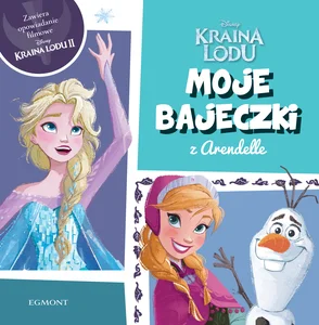 Kraina Lodu Moje bajeczki z Arendelle