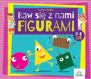Baw się z nami figurami 5-6 lat / Pryzmat