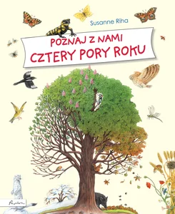 Poznaj z nami cztery pory roku Poznaj z nami cztery pory roku