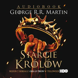 CD MP3 starcie królów pieśń lodu i ognia Tom 2 CD MP3 starcie królów pieśń lodu i ognia Tom 2