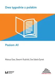 Dwa tygodnie z polskim Poziom A1 Dwa tygodnie z polskim Poziom A1