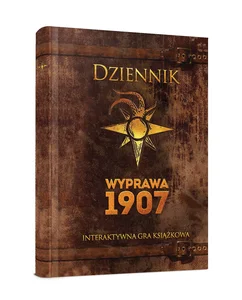 Dziennik Wyprawa 1907 Interaktywna gra książkowa Dziennik Wyprawa 1907 Interaktywna gra książkowa