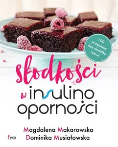 Słodkości w insulinooporności Słodkości w insulinooporności
