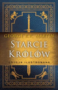 Starcie królów Edycja ilustrowana Starcie królów Edycja ilustrowana