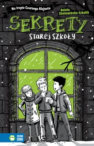 Na tropie Czarnego Klejnotu Sekrety starej szkoły Na tropie Czarnego Klejnotu Sekrety starej szkoły