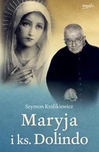 Maryja i ks. Dolindo Maryja i ks. Dolindo