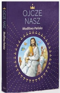 Ojcze nasz Modlitwa Pańska