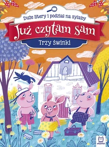 Już czytam sam Trzy świnki Duże litery i podzi