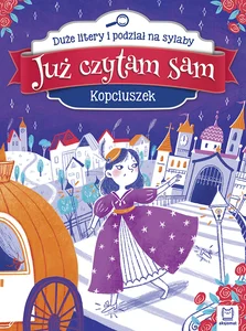 Już czytam sam Kopciuszek Duże litery i podzia