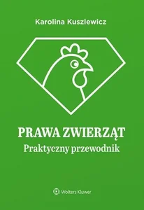 Prawa zwierząt Praktyczny przewodnik