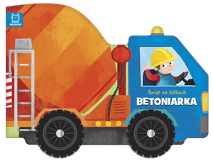 Świat na kółkach Betoniarka