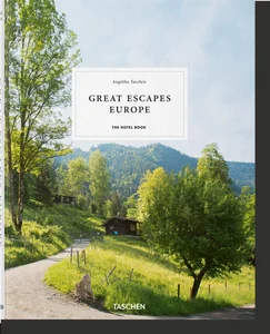 Great Escapes: Europe The Hotel Book