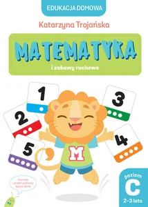 Edukacja domowa. Matematyka i zabawy ruchowe.