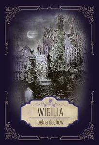 Wigilia pełna duchów Wigilia pełna duchów