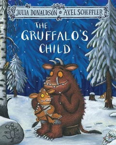 The Gruffalo's Child The Gruffalo's Child