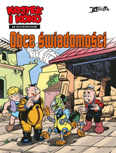 Kajtek i Koko Obce świadomości Kajtek i Koko Obce świadomości