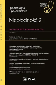 Niepłodność 2 W gabinecie lekarza specjalisty Najnowsze rekomendacje