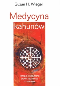 Medycyna kahunów Terapia i naturalne