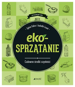 EKOsprzątanie Cudowne środki czystości EKOsprzątanie Cudowne środki czystości