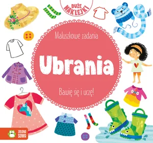 Maluszkowe zadania Ubrania