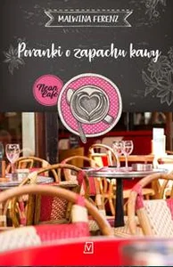 Poranki o zapachu kawy Poranki o zapachu kawy