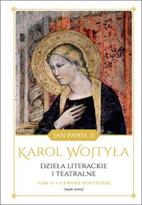Dzieła literackie i teatralne Tom 2 Utwory poetyckie (1946-2003)