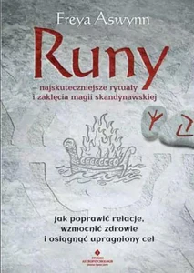 Runy najskuteczniejsze rytuały i zaklęcia magii skandynawskiej Runy najskuteczniejsze rytuały i zaklęcia magii skandynawskiej