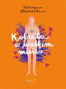 Kobieta w wielkim mieście Kobieta w wielkim mieście