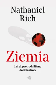 Ziemia Jak doprowadziliśmy do katastrofy