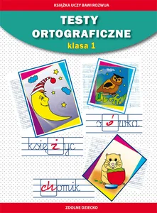 Testy ortograficzne Klasa 1 Zdolne dziecko