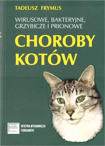 Wirusowe bakteryjne grzybicze i prionowe choroby kotów