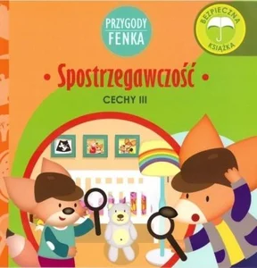 Spostrzegawczość Przygody Fenka Cechy III Spostrzegawczość Przygody Fenka Cechy III