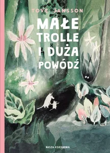 Małe trolle i duża powódź