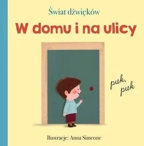 Świat dźwięków W domu i na ulicy