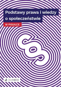 Podstawy prawa i wiedzy o społeczeństwie w pigułce Podstawy prawa i wiedzy o społeczeństwie w pigułce